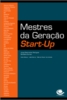 Mestres da Geração Start-Up